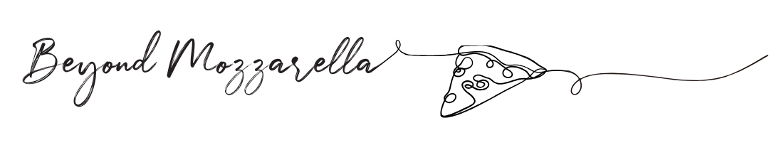Beyond Mozzarella